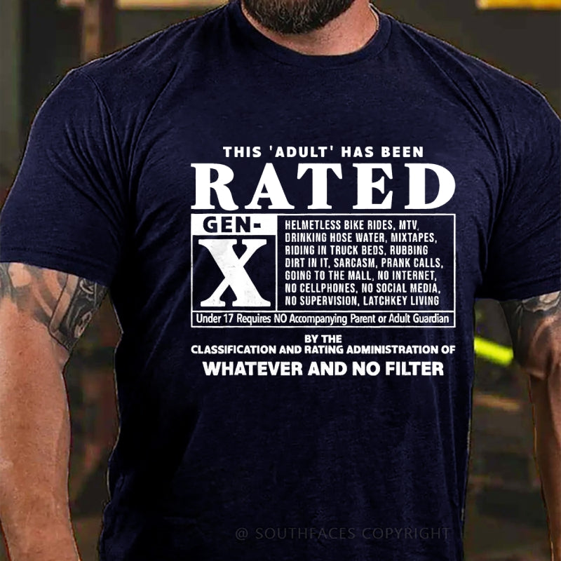 This Adult Has Been Rated Gen-X T-Shirt