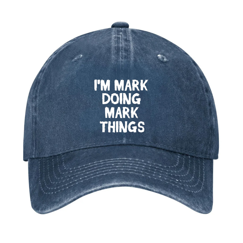 I'm Mark Doing Mark Things Hat