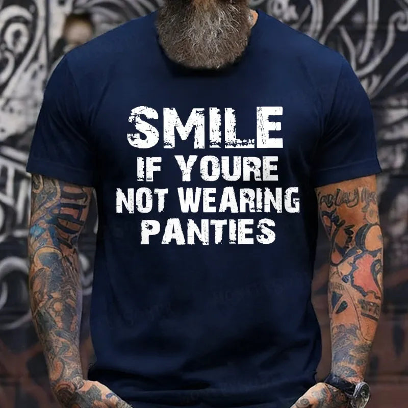 Smile If Youre Not Wearing Panties T-Shirts