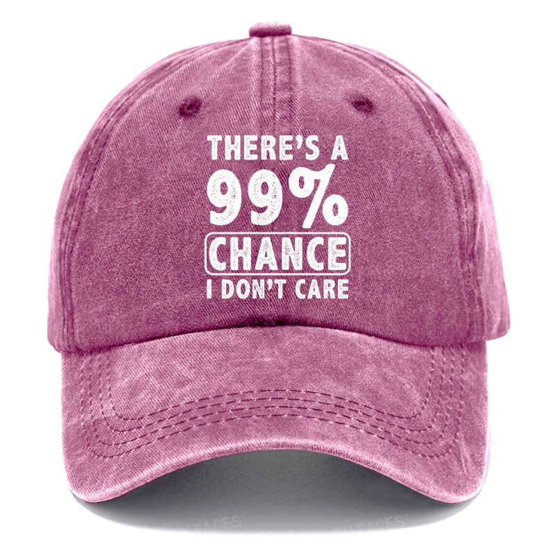 There's A 99% Chance I Don't Care Funny Print Hats