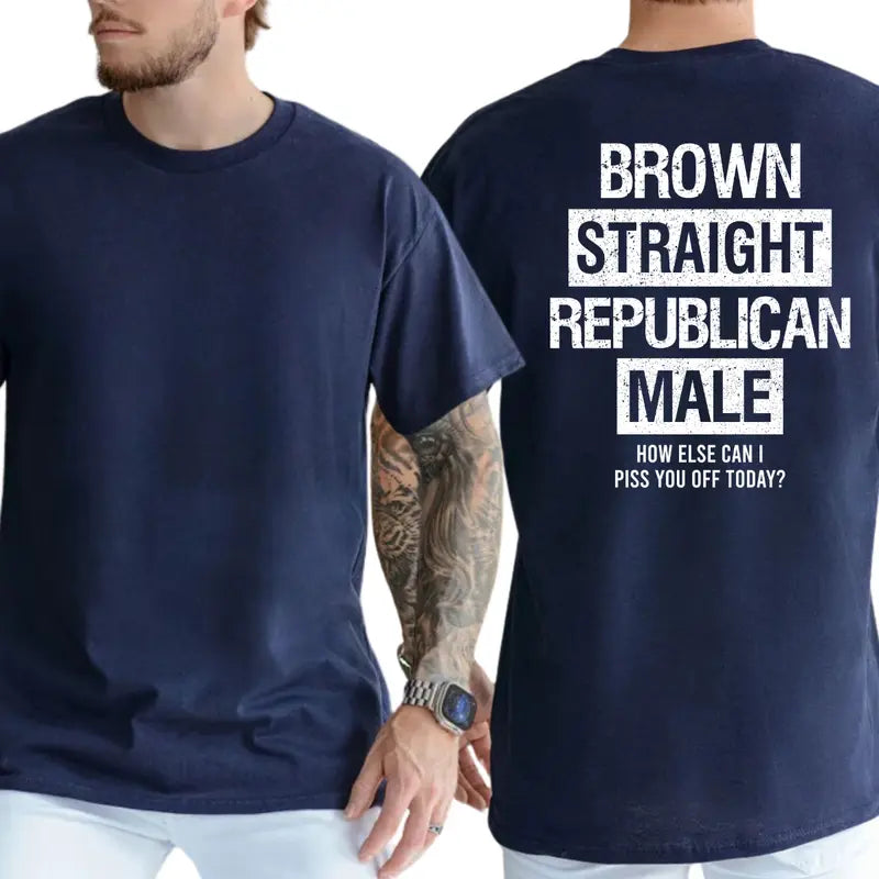Brown Straight Republican Male T-Shirt, Mens Shirts Funny, Conservative Political Graphics Tee, Political Graphics Shirt, Men's Gifts, Casual Menswear, For Men