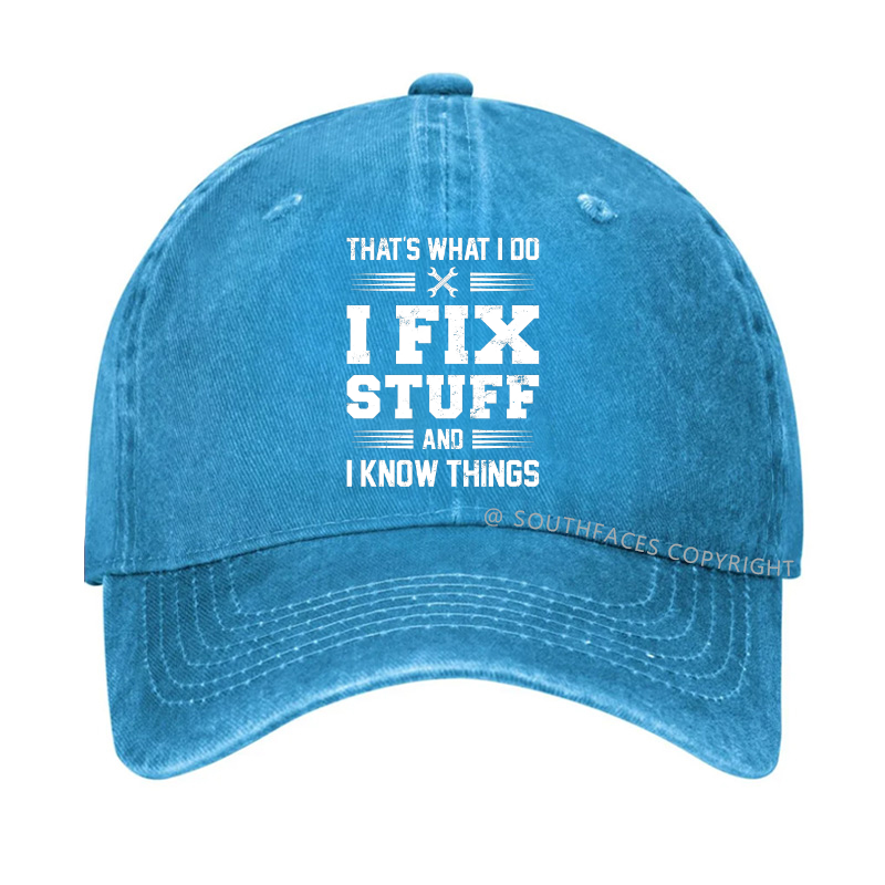 That's What I Do I Fix Stuff Men Hat