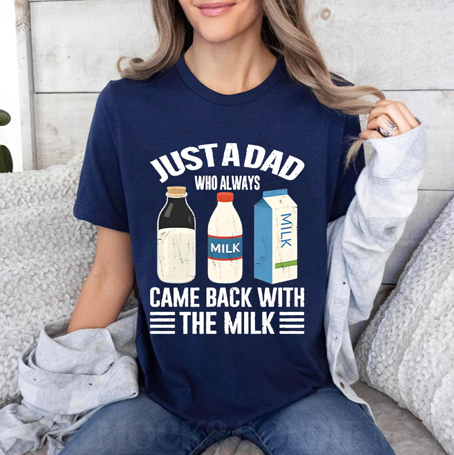 Just A Dad Who Always Came Back With The Milk Funny Father Is Day Unisex T-shirt/Crewneck/Hoodie