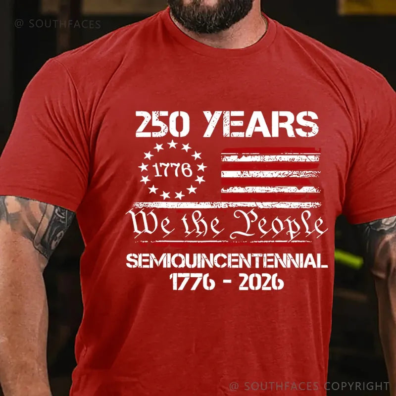 250 Years We The People Semiquincentennial America Anniversary T-Shirt