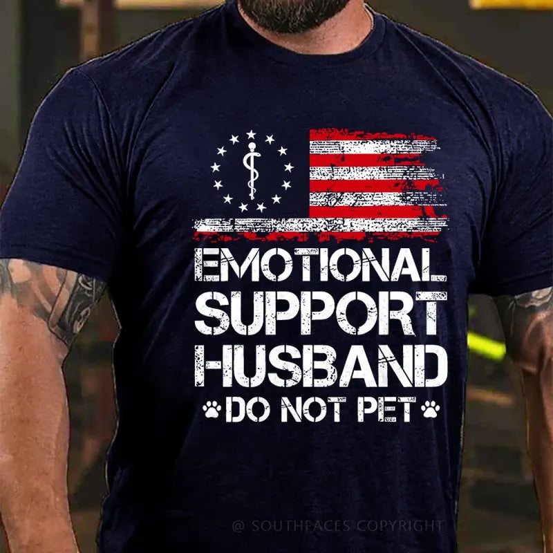 Emotional Support Husband Do Not Pet T-Shirt