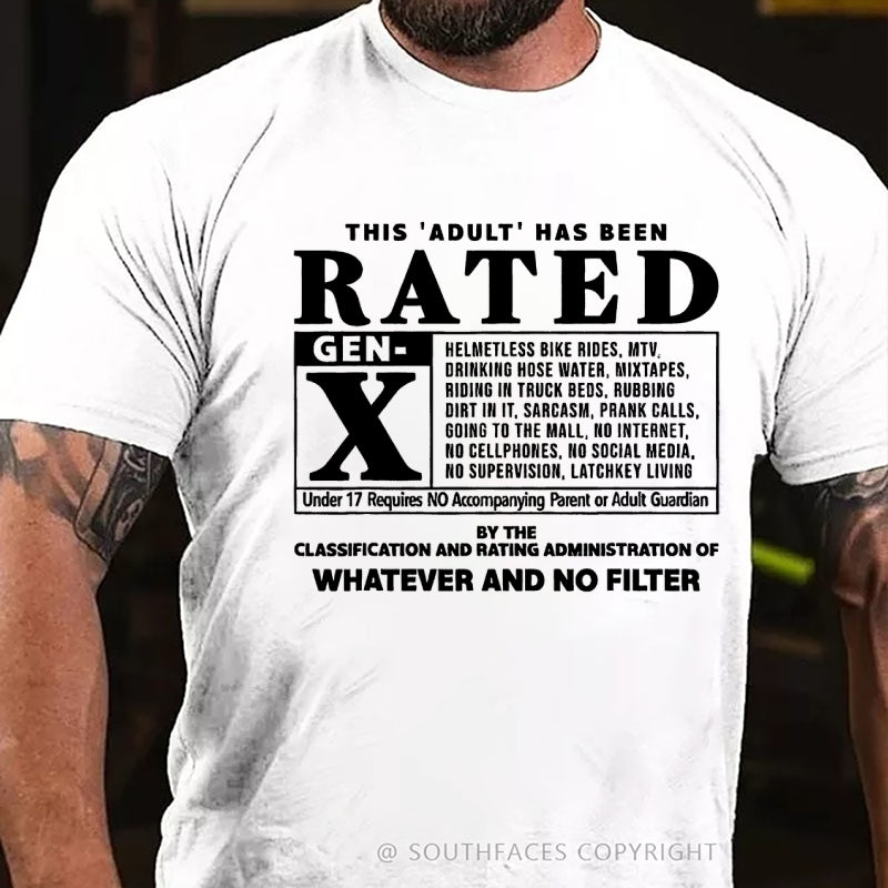 This Adult Has Been Rated Gen-X  T-Shirt