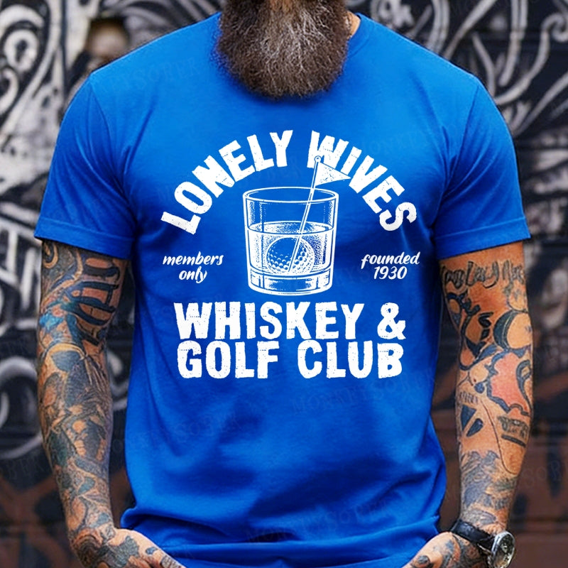 Lonely Wives Whiskey And Golf Club Funny T-Shirts