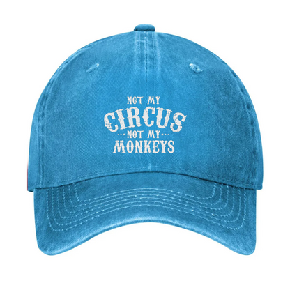 Not My Circus, Not My Monkeys Hat