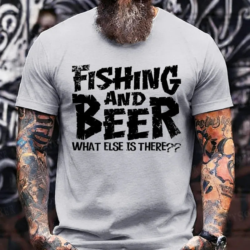 Fishing And Beer What Else Is There?? T-Shirts