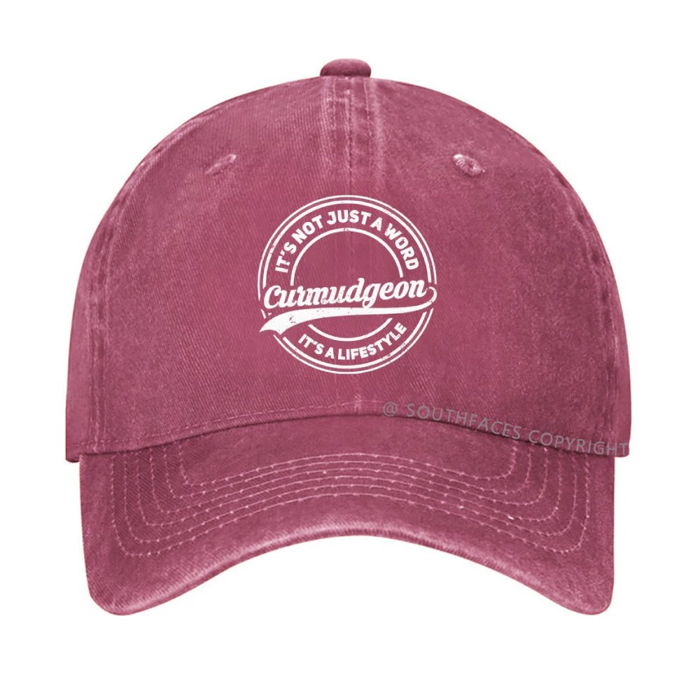Curmudgeon It's Not Just A Word, It's A Lifestyle hat