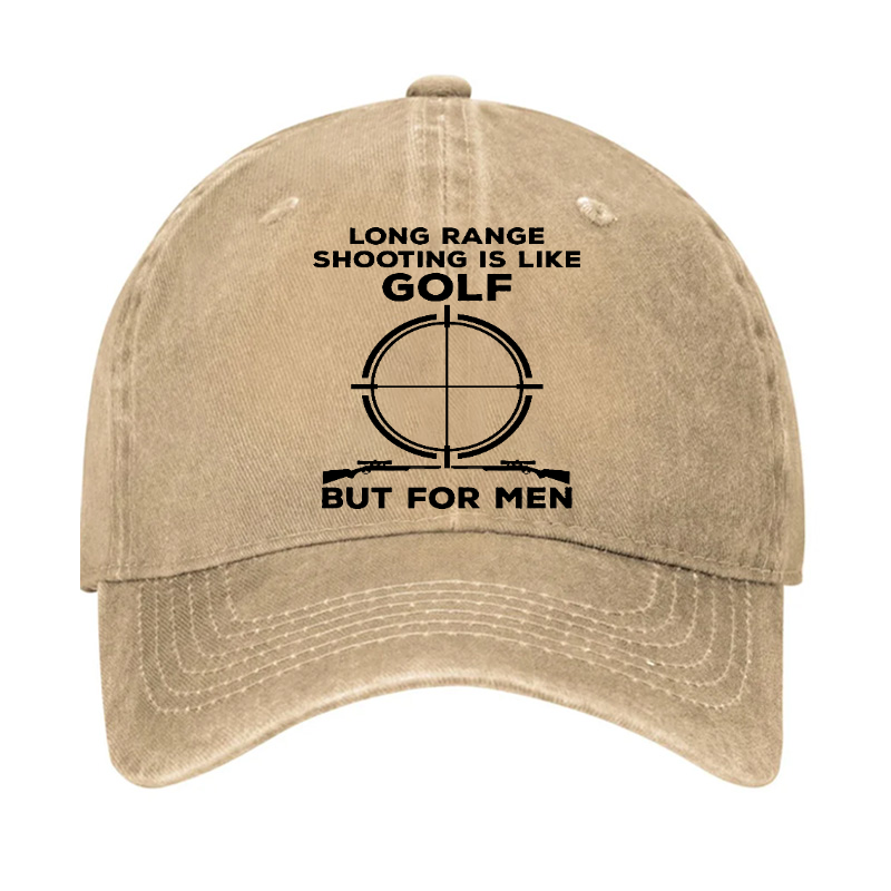 Long Range Shooting Is Like A Golf But For Real Men Hat