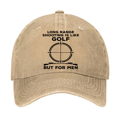 Long Range Shooting Is Like A Golf But For Real Men Hat
