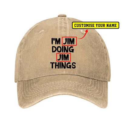 I'm Jim Doing Jim Things Custom Hat