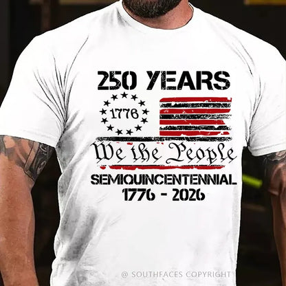 250 Years We The People Semiquincentennial America Anniversary T-Shirt