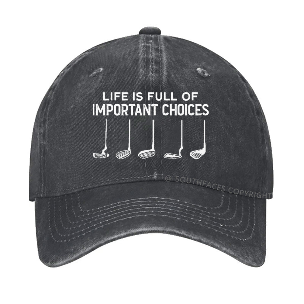 Life Is Full Of Important Choice Golf Player T-shirt