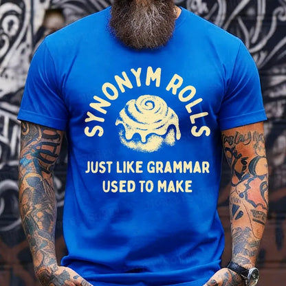Synonym Rolls Just Like Grammar Used To Make T-Shirts