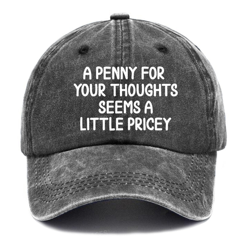 A Penny For Your Thoughts Seems A Little Pricey Hats