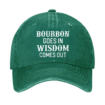 Gift Bourbon Goes In Wisdom Comes Out Funny Hat