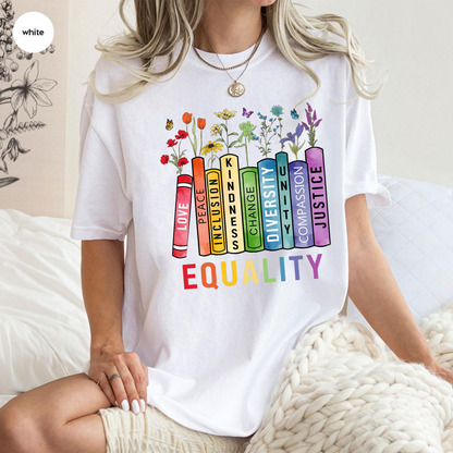 Equality Shirt, Book Flower Unisex T-shirt/Crewneck/Hoodie