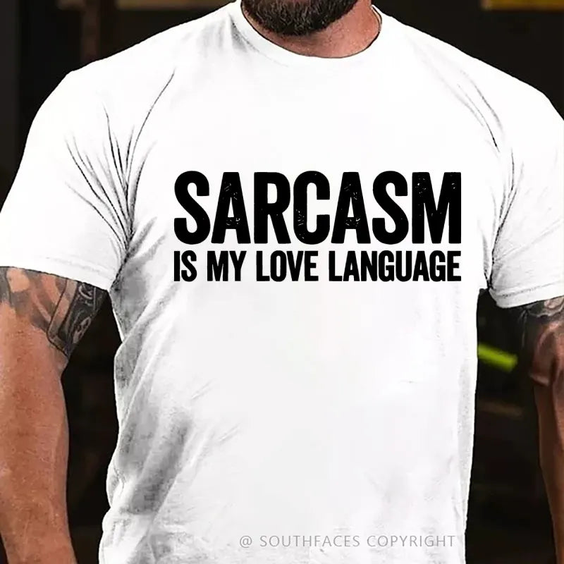 Sarcasm Is My Love Language T-Shirt