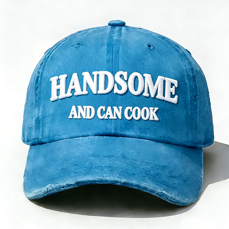 Handsome And Can Cook Embroidered Hat