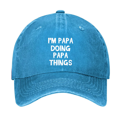 I'M Papa Doing Papa Things Hat