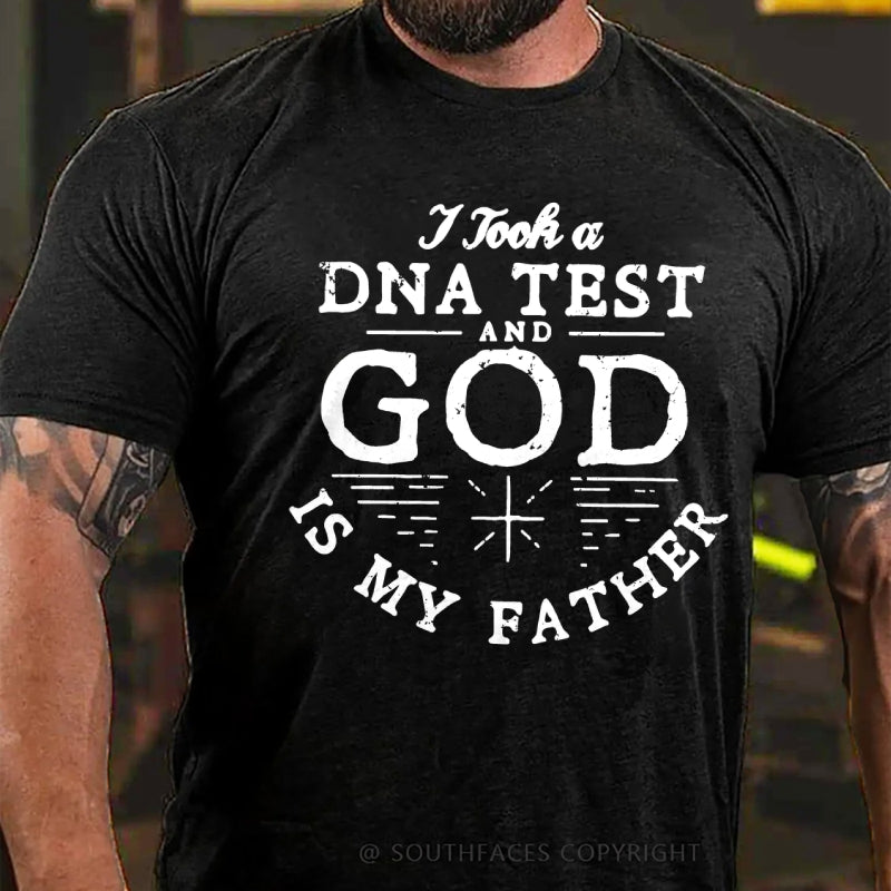 I Took A Test And God Is My Father T-Shirt