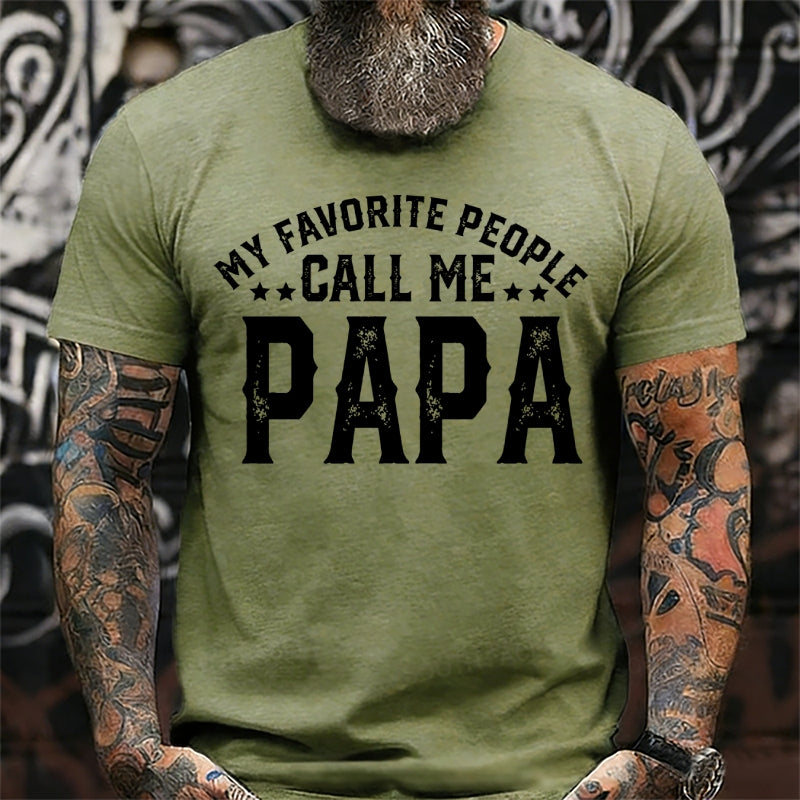 Personalized “My Favorite People Call Me Papa Custom Father's T-Shirts