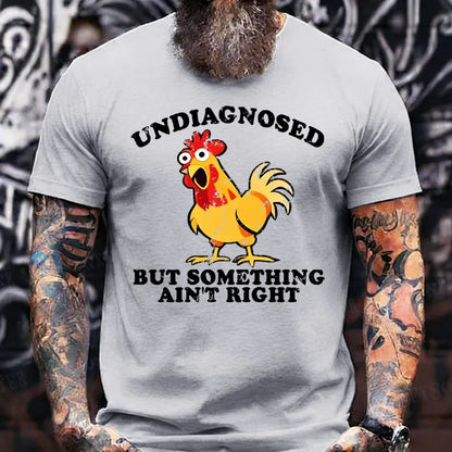 Undiagnosed But Something Ain't Right Funny T-Shirts