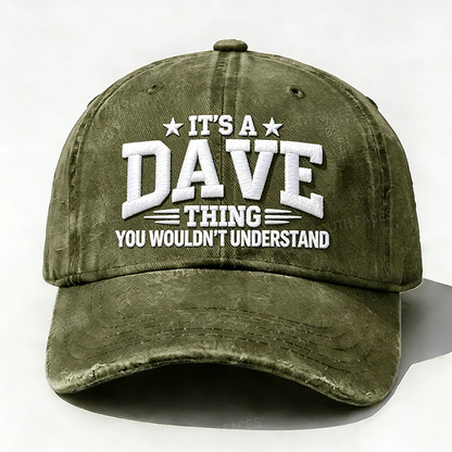 Embroidered ¡° It's A Dave Thing You Wouldn't Understand ¡± Hat