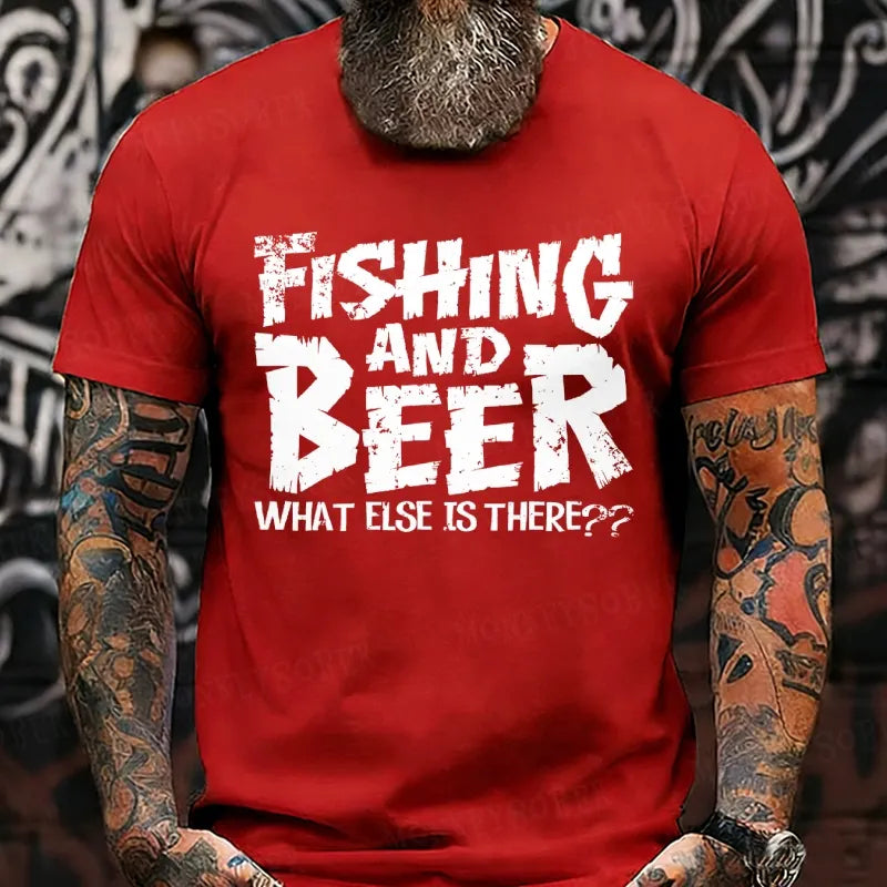 Fishing And Beer What Else Is There?? T-Shirts