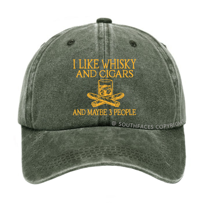 I Like Whisky And Cigars And Maybe 3 People Hat