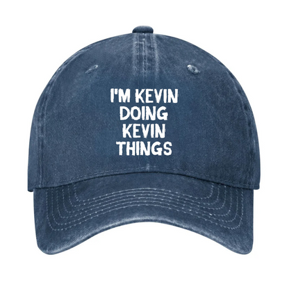 I'm Kevin Doing Kevin Things Hat
