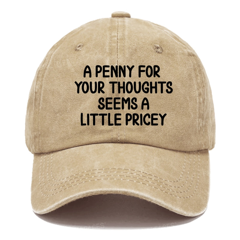 A Penny For Your Thoughts Seems A Little Pricey Hats