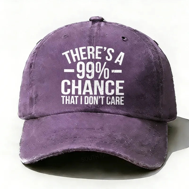 There's a 99% Chance That I Don't Care Baseball Hat