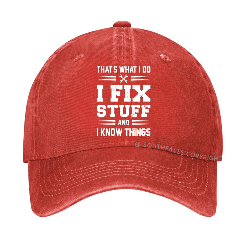 That's What I Do I Fix Stuff Men Hat