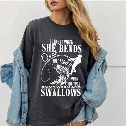 I Like It When She Bends Unisex T-shirt/Crewneck/Hoodie