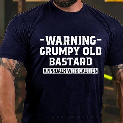 Warning Grumpy Old Bastard Approach With Caution T-Shirt