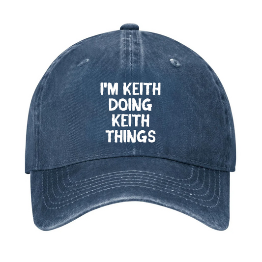 I'm Keith Doing Keith Things Hat