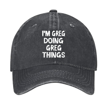 I'm Greg Doing Greg Things hat