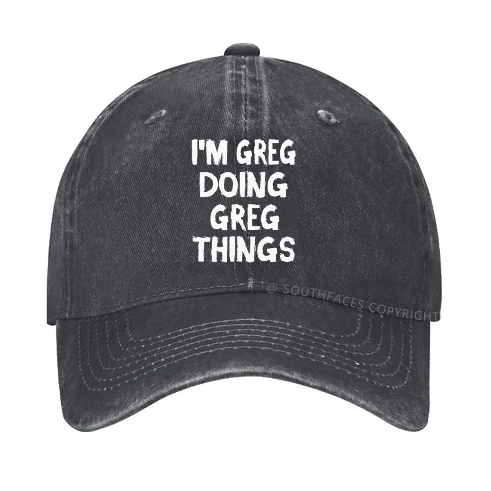 I'm Greg Doing Greg Things hat