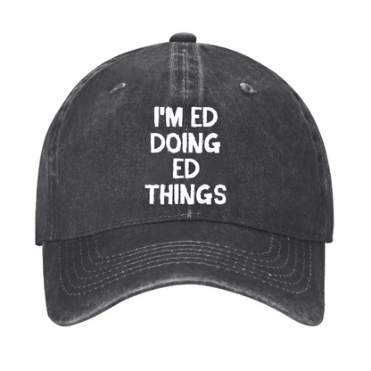 I'm ED Doing ED Things Hat