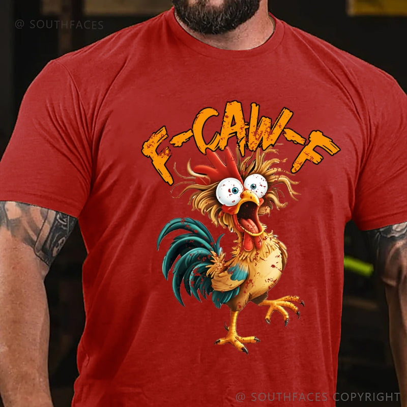 F-CAW-F Funny T-Shirt