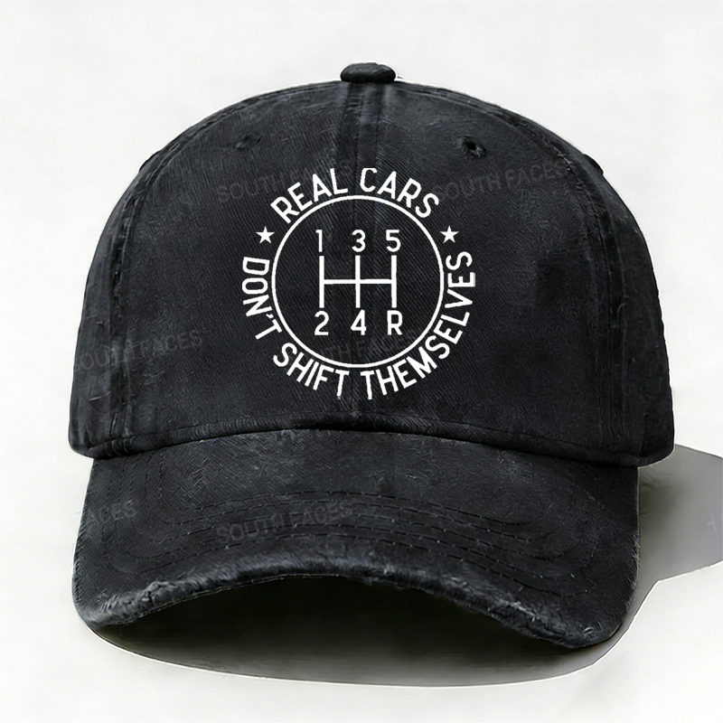 Real Cars Don't Shift Themselves Hat
