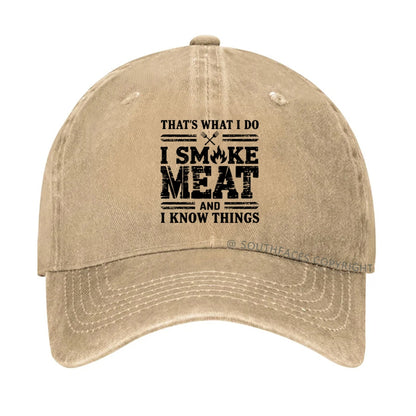 That's What I Do I Smoke Meat And I Know Things hat