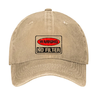 Warning No Filter Funny Sarcastic Hat