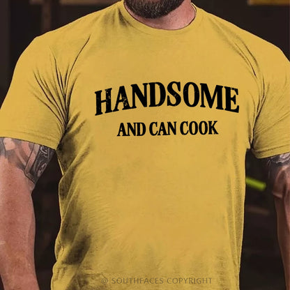 Handsome Can Cook T-Shirt