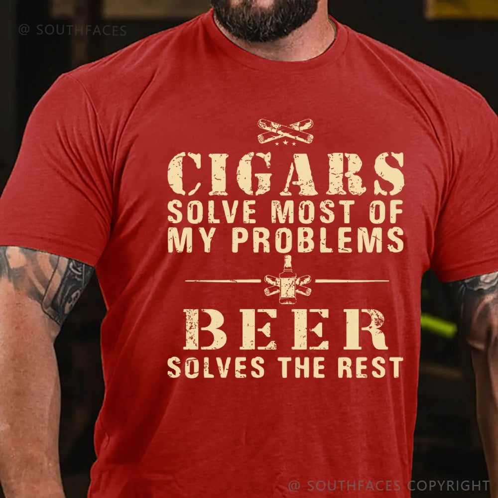 Cigars Solve Most Of My Problems Beer Solves The Rest T-Shirt