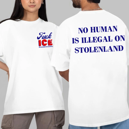 Fuck Ice No Human Is Illegal Unisex T-shirt/Crewneck/Hoodie