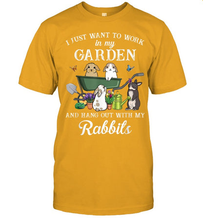 I Just Want To Work In My Garden Hang Out With My Rabbits T-Shirt - Unisex T-Shirt